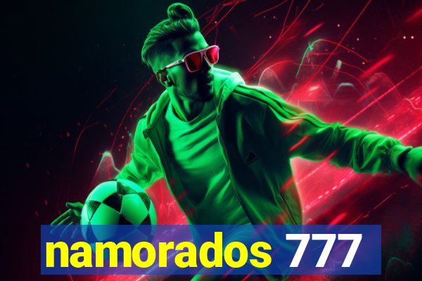 namorados 777